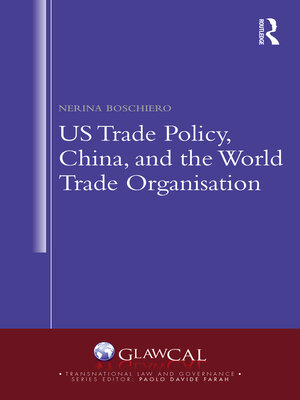 cover image of US Trade Policy, China and the World Trade Organisation